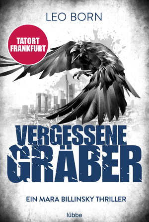 gebrauchtes Buch – Leo Born – Vergessene Gräber - Ein Mara-Billinsky-Thriller