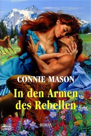 ISBN 9783404182930: In den Armen des Rebellen