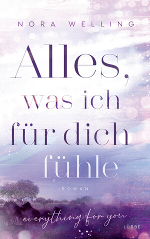 gebrauchtes Buch – Nora Welling – Alles, was ich für dich fühle