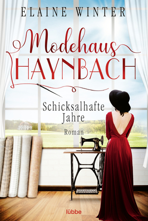 gebrauchtes Buch – Elaine Winter – Modehaus Haynbach - Schicksalhafte Jahre - Roman