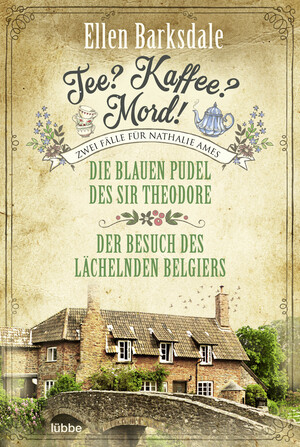 ISBN 9783404185313: Tee? Kaffee? Mord! Die blauen Pudel des Sir Theodore / Der Besuch des lächelnden Belgiers