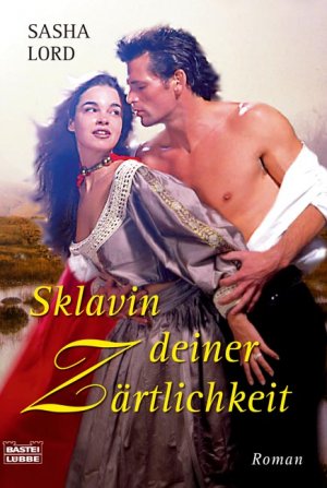 ISBN 9783404187294: Sklavin deiner Zärtlichkeit: