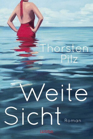 neues Buch – Thorsten Pilz – Weite Sicht neues Buch – Thorsten Pilz – Weite Sicht