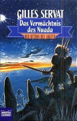 ISBN 9783404204007: Der Mythos des Arktur / Das Vermächtnis des Nuada