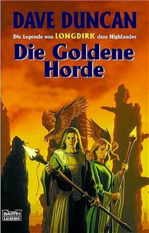 ISBN 9783404204441: Die Goldene Horde – Die Legende von Longdirk dem Highlander, Bd. 2