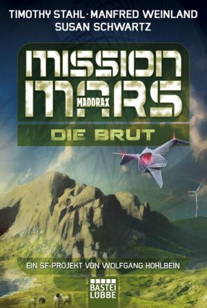 ISBN 9783404206506: Mission Mars: Die Brut