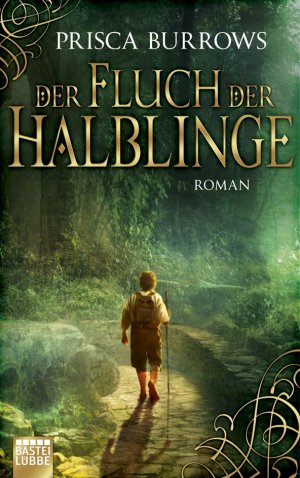 gebrauchtes Buch – Prisca Burrows – Der Fluch der Halblinge: Roman