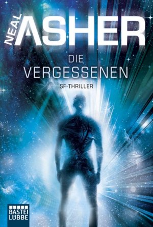 gebrauchtes Buch – Neal Asher – Die Vergessenen - SF-Thriller