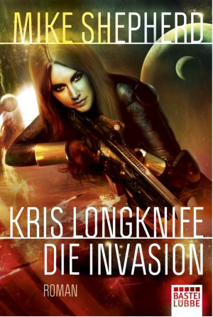 gebrauchtes Buch – Mike Shepherd – Kris Longknife: Die Invasion