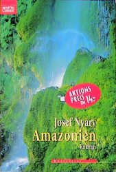 gebrauchtes Buch – Josef Nyßry – Amazonien (Allgemeine Reihe. Bastei Lübbe Taschenbücher)