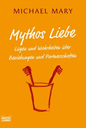 ISBN 9783404268917: Mythos Liebe