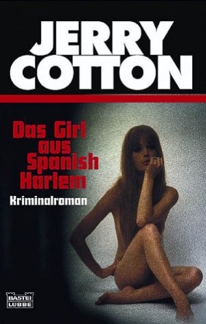 gebrauchtes Buch – Jerry Cotton – Das Girl aus Spanish Harlem