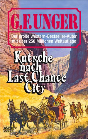 ISBN 9783404433964: Kutsche nach Last Chance City - Western Roman - bk184