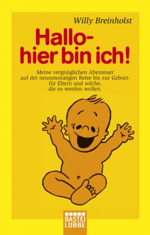 gebrauchtes Buch – Willy Breinholst – Hallo, hier bin ich!