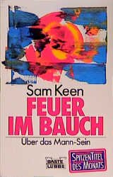 gebrauchtes Buch – Sam Keen – Feuer im Bauch. Über das Mann-Sein