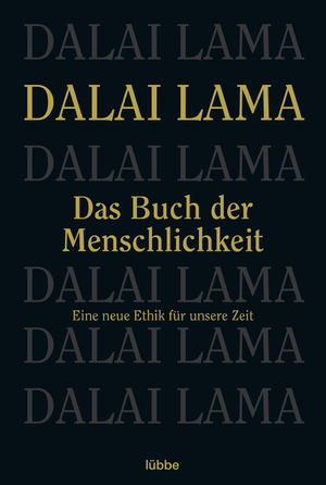 ISBN 9783404605149: Das Buch der Menschlichkeit - Eine neue Ethik für unsere Zeit