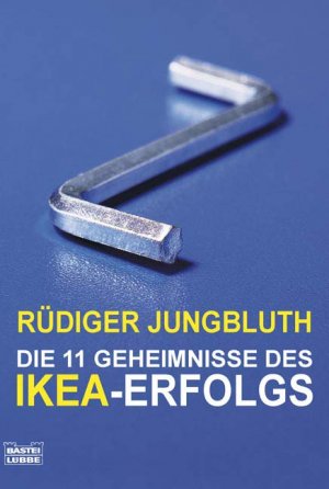 ISBN 9783404605941: Die 11 Geheimnisse des IKEA-Erfolgs