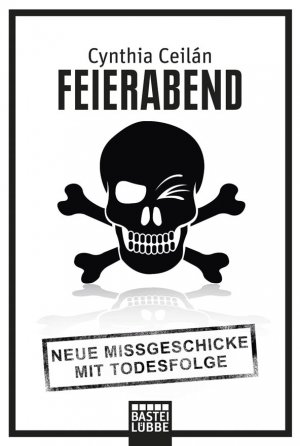 ISBN 9783404607211: Feierabend - Neue Missgeschicke mit Todesfolge