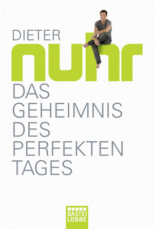 gebrauchtes Buch – Dieter Nuhr – Das Geheimnis des perfekten Tages