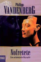 ISBN 9783404612000: Nofretete : Eine archäologische Biographie