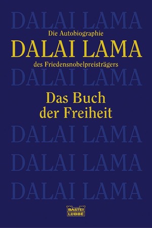 gebrauchtes Buch – Dalai Lama – Dalai Lama - Das Buch der Freiheit - Die Autobiographie des Friedensnobelpreisträgers