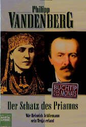 ISBN 9783404614233: Der Schatz des Priamos, -Wie Heinrich Schliemann sein Troja erfand-