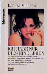 ISBN 9783404614455: Ich habe nur dies eine Leben