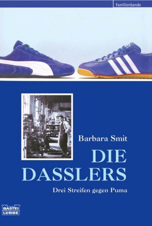 ISBN 9783404616084: Die Dasslers – Drei Streifen gegen Puma