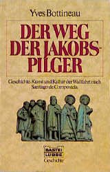 ISBN 9783404641116: Der Weg der Jakobspilger