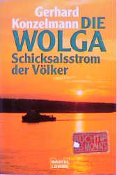 ISBN 9783404641383: Die Wolga.