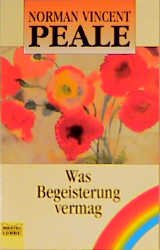 ISBN 9783404663729: Was Begeisterung vermag