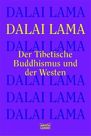 ISBN 9783404664016: Der Tibetische Buddhismus und der Westen