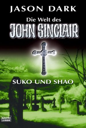 ISBN 9783404739684: John Sinclair - Suko und Shao