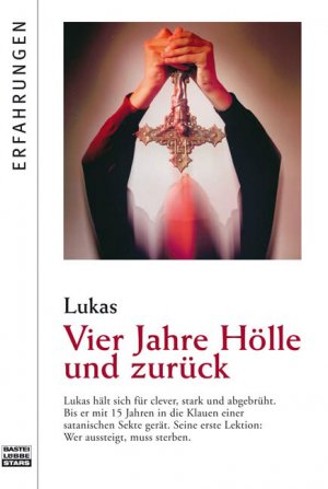 ISBN 9783404771165: Vier Jahre Hölle und zurück