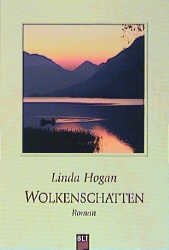 gebrauchtes Buch – Linda Hogan – Wolkenschatten. Roman (BLT. Bastei Lübbe Taschenbücher)