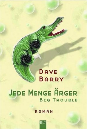 ISBN 9783404921133: Jede Menge Ärger - Big trouble: Aus d. Amerikan. v. Edith Beleites. (BLT. Bastei Lübbe Taschenbücher)