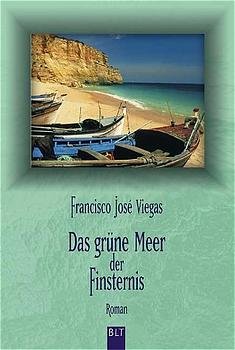 ISBN 9783404921256: Das grüne Meer der Finsternis  (Originaltitel - As Duas Aquas Do Mor)