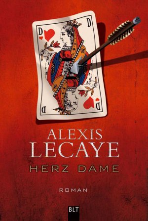 gebrauchtes Buch – Alexis Lecaye – Herz-Dame - [Roman]