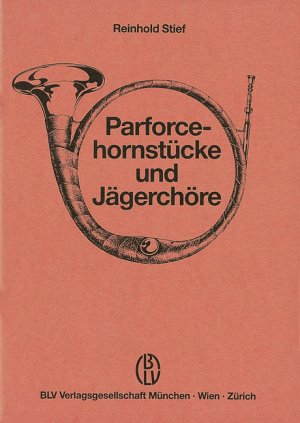 ISBN 9783405135386: Handbuch der Jagdmusik / Parforcehornstücke und Jägerchöre