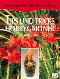 ISBN 9783405144388: Tips und Tricks für Hobbygärtner