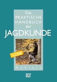 ISBN 9783405147891: Das praktische Handbuch der Jagdkunde