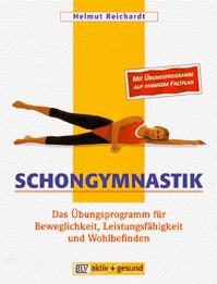 ISBN 9783405150525: Schongymnastik – Das Übungsprogramm für Beweglichkeit, Leistungsfähigkeit und Wohlbefinden