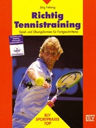 ISBN 9783405151591: Richtig Tennistraining – Spiel- und Übungsformen für Fortgeschrittene