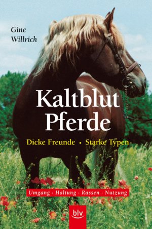 ISBN 9783405152765: Kaltblutpferde