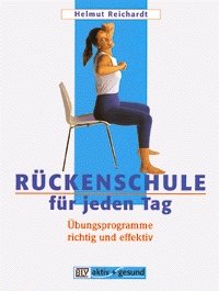 ISBN 9783405153724: Rückenschule für jeden Tag - Übungsprogramme richtig und effektiv