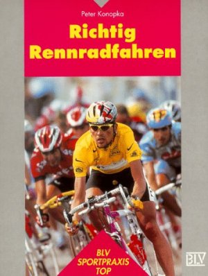 ISBN 9783405154431: Richtig Rennradfahren