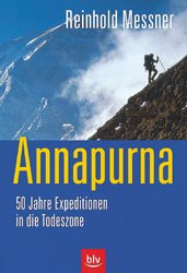 ISBN 9783405157692: Annapurna – 50 Jahre Expedition in die Todeszone. Für Maurice Herzog