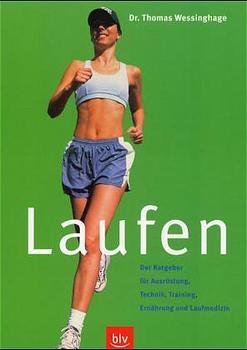 ISBN 9783405161859: Laufen – Der Ratgeber für Ausrüstung, Technik, Training, Ernährung und Laufmedizin