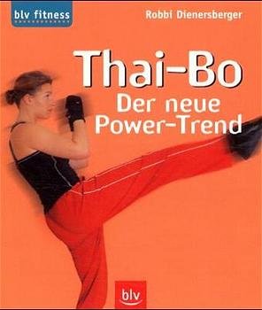 ISBN 9783405162214: Thai-Bo – Der neue Power-Trend