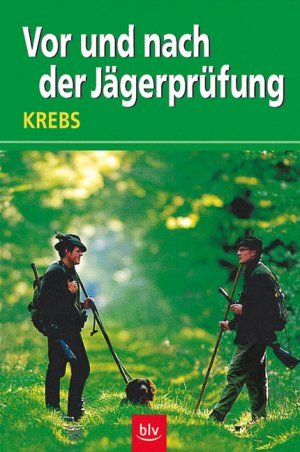 ISBN 9783405163723: Vor und nach der Jägerprüfung